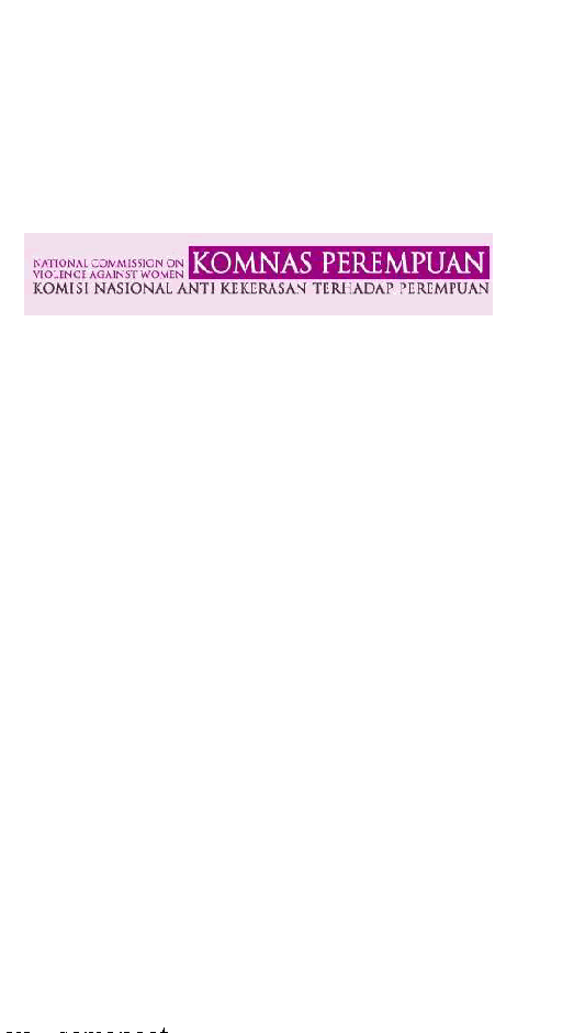  ya  semangat  fundamentalisme  dan  primordialisme  yang  didukung  oleh  militerisme,  serta  masih  langgen gn ya  impunitas  para  pelaku  pelanggaran  HAM  berat,  termasuk  yang mengakibatkan korban perempu an.      